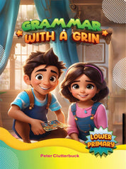 "Grammar with a grin "Lower Primary